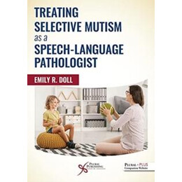 Treating Selective Mutism as a Speech-Language Pathologist