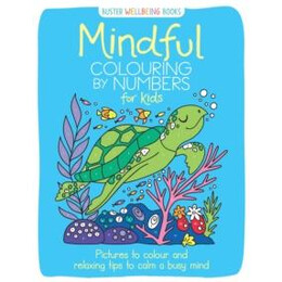 Mindful Colouring by Numbers for Kids