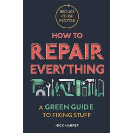 How to Repair Everything