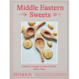 Middle Eastern Sweets : Desserts, Pastries, Creams & Treats