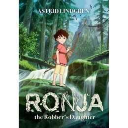 Ronja the Robber's Daughter Illustrated Edition