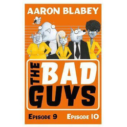 The bad Guys: Episode 9&10