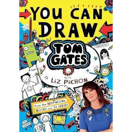 You can Draw tom Gates With liz Pichon