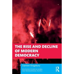 Rise and Decline of Modern Democracy