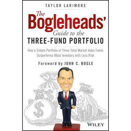 The Bogleheads' Guide to the Three-Fund Portfolio