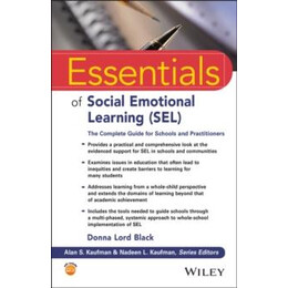 Essentials of Social Emotional Learning (Sel) - the Complete Guide for Schools and Practitioners