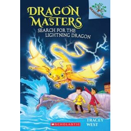 Search for the Lightning Dragon: a Branches Book (Dragon Masters #7) : 7