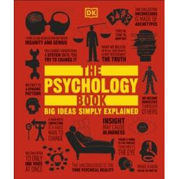 The Psychology Book : big Ideas Simply Explained