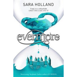 Everless: Evermore : Book 2