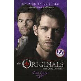 The Originals: the Loss : Book 2