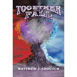 Together They Fall : the Cubes of Destiny Book 1