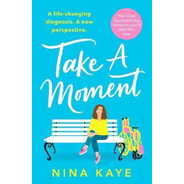 Take a Moment : the Most Heartwarming Romance You'll Read This Year