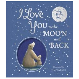 I Love you to the Moon and Back
