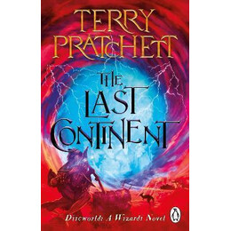 The Last Continent : (Discworld Novel 22)