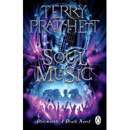 Soul Music : (Discworld Novel 16)