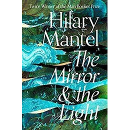 The Mirror and the Light