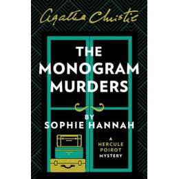 The Monogram Murders : the new Hercule Poirot Mystery