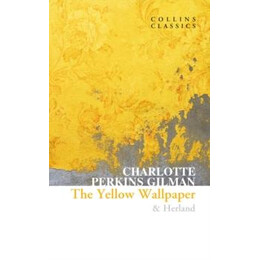 Yellow Wallpaper & Herland