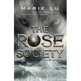 The Rose Society (The Young Elites Book 2)