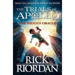 The Hidden Oracle (The Trials of Apollo Book 1)