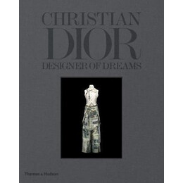 Christian Dior : Designer of Dreams
