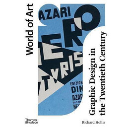 Graphic Design in the Twentieth Century : a Concise History