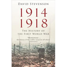 1914-1918 : the History of the First World war