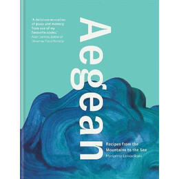 Aegean : Recipes From the Mountains to the sea