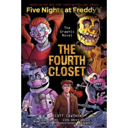 Fourth Closet (Five Nights at Freddy's Graphic Novel 3)