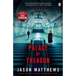 Palace of Treason : Discover What Happens Next After the red Sparrow, Starring Jennifer Lawrence . . .