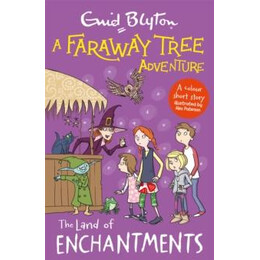 Faraway Tree Adventure: the Land of Enchantments
