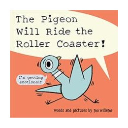 Pigeon Will Ride the Roller Coaster