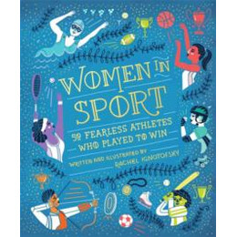 Women in Sport : Fifty Fearless Athletes who Played to win