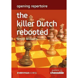 Opening Repertoire: the Killer Dutch Rebooted