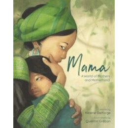 Mama : a World of Mothers and Motherhood