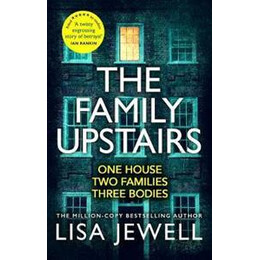 The Family Upstairs : the Number one Bestseller From the Author of Then she was Gone