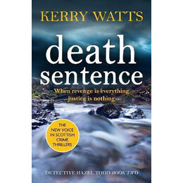 Death Sentence : a Nail-Biting Scottish Crime Thriller