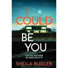I Could be you : an Addictive and Gripping Suspense Thriller