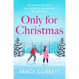 Only for Christmas : a Totally fun and Festive Romance