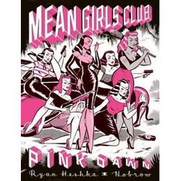 Mean Girls Club : Pink Dawn