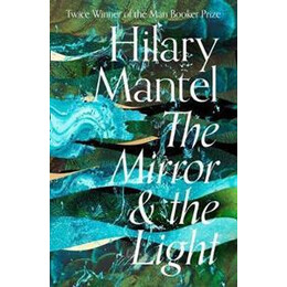 The Mirror and the Light