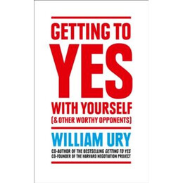Getting to yes With Yourself