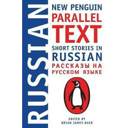Short Stories in Russian: new Penguin Parallel Text