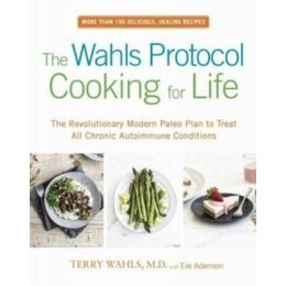 Wahls Protocol Cooking for Life