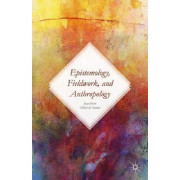 Epistemology, Fieldwork, and Anthropology