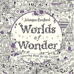 Worlds of Wonder : a Colouring Book for the Curious