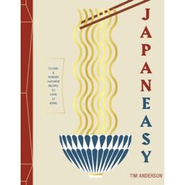 Japaneasy : Classic and Modern Japanese Recipes to Cook at Home