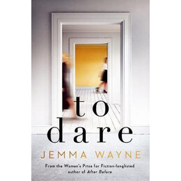 To Dare : (a Sainsbury's Magazine Book Club Pick)