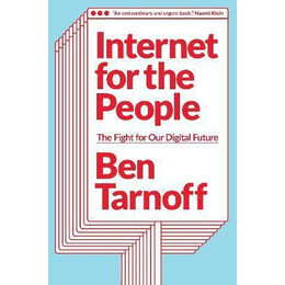 Internet for the People : the Fight for our Digital Future