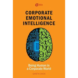 Corporate Emotional Intelligence : Being Human in a Corporate World
